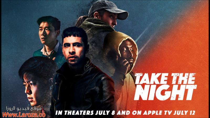 فيلم Take the Night 2022 مترجم HD اون لاين